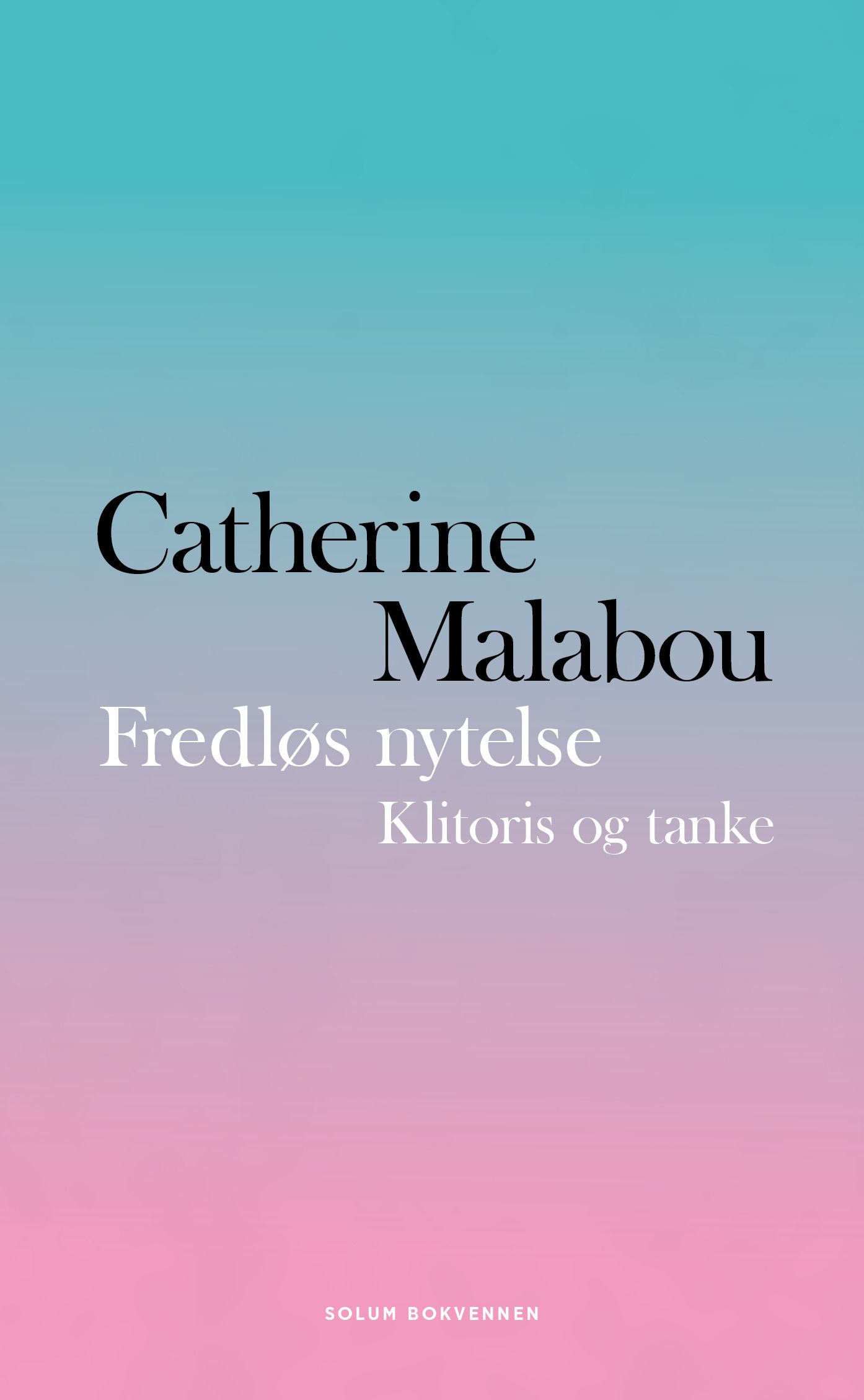 Fredløs nytelse - klitoris og tanke