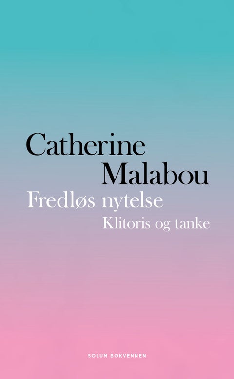 Fredløs nytelse - klitoris og tanke