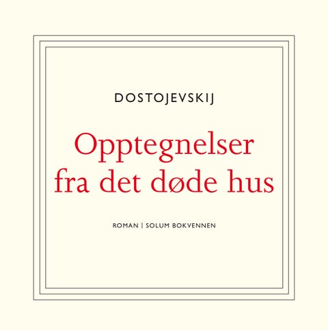 Opptegnelser fra det døde hus