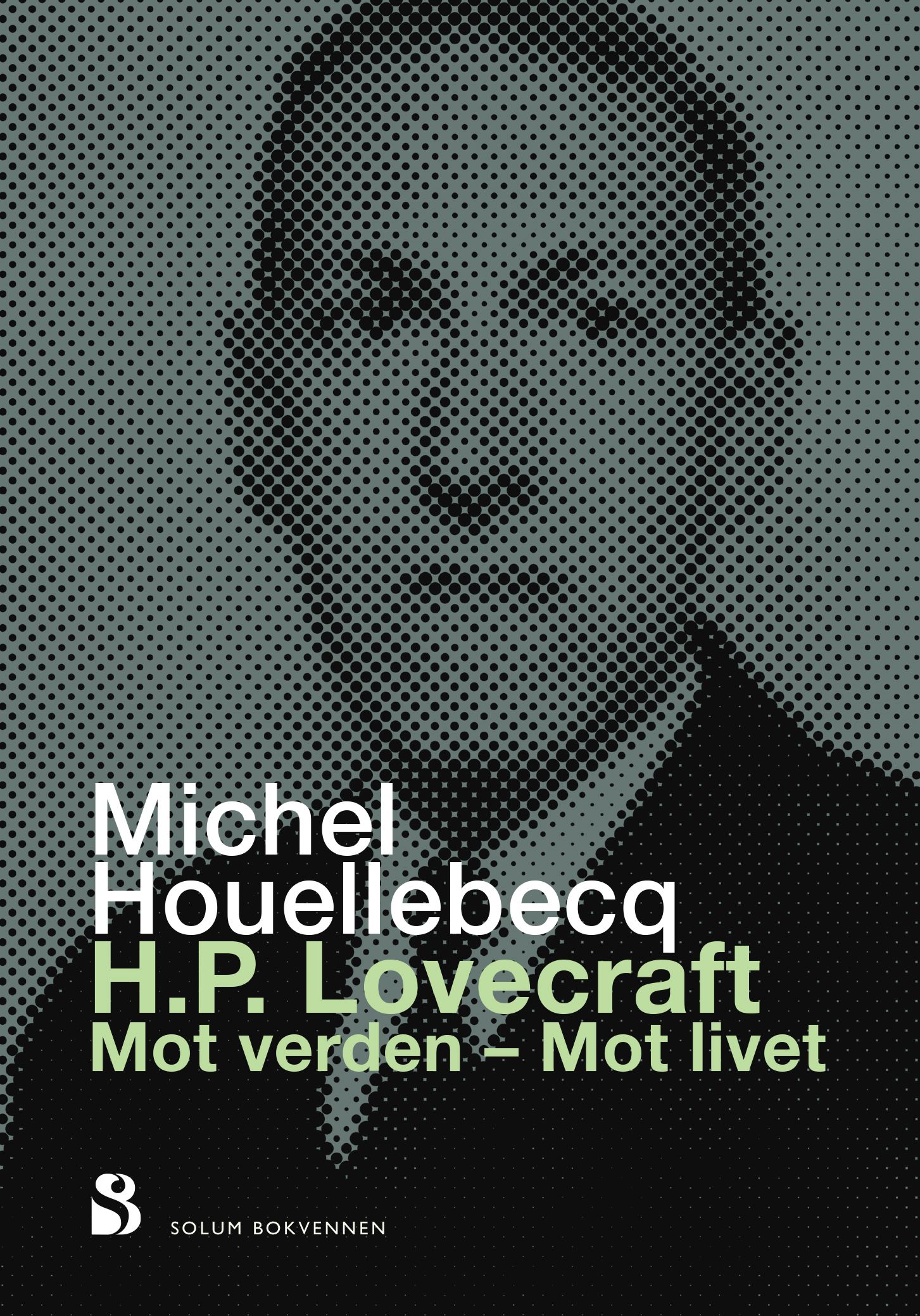 H.P. Lovecraft - mot verden, mot livet