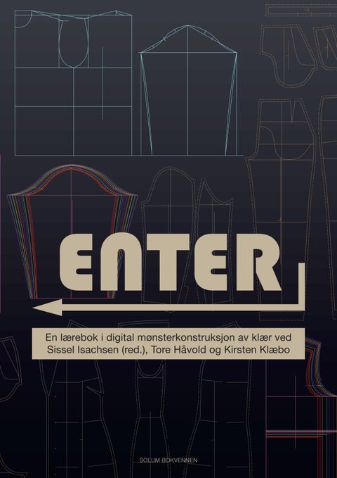 Enter - en lærebok i digital mønsterkonstruksjon av klær