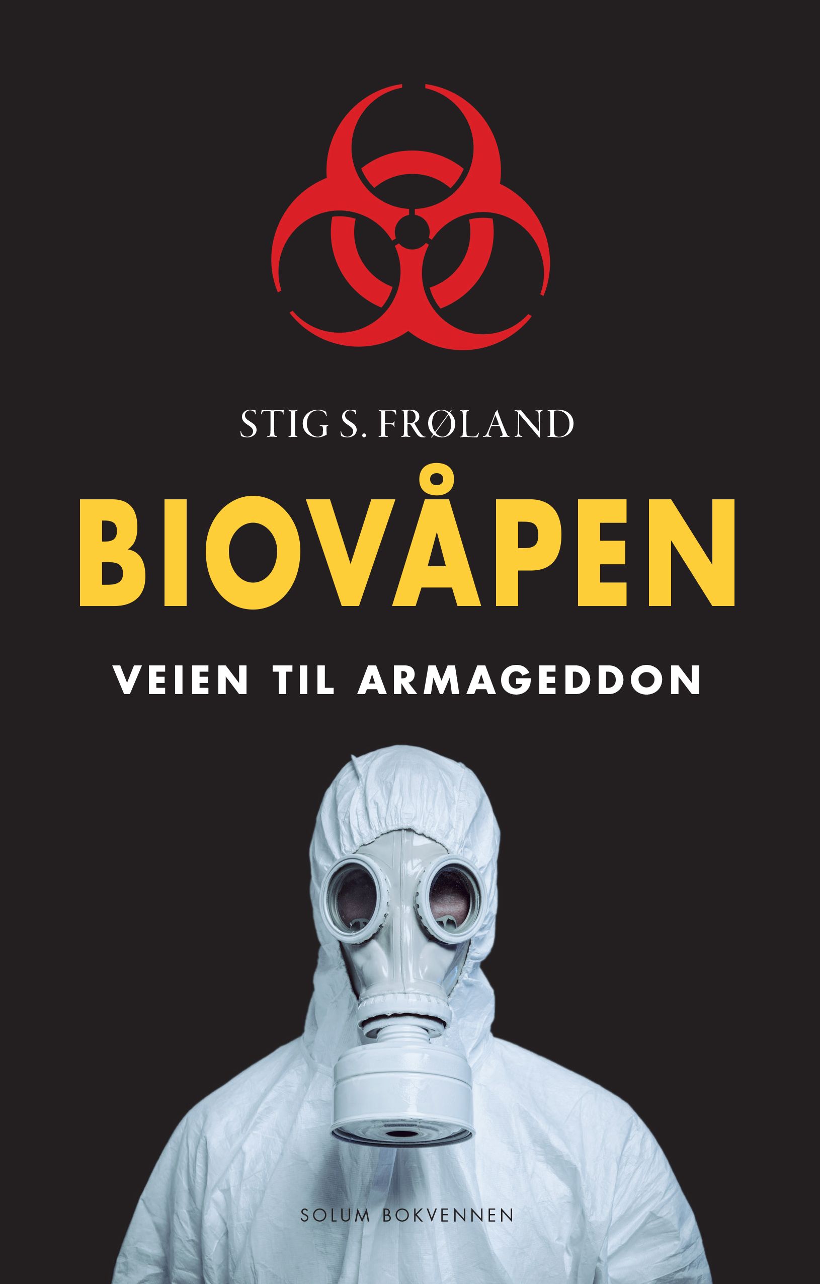 Biovåpen - veien til armageddon
