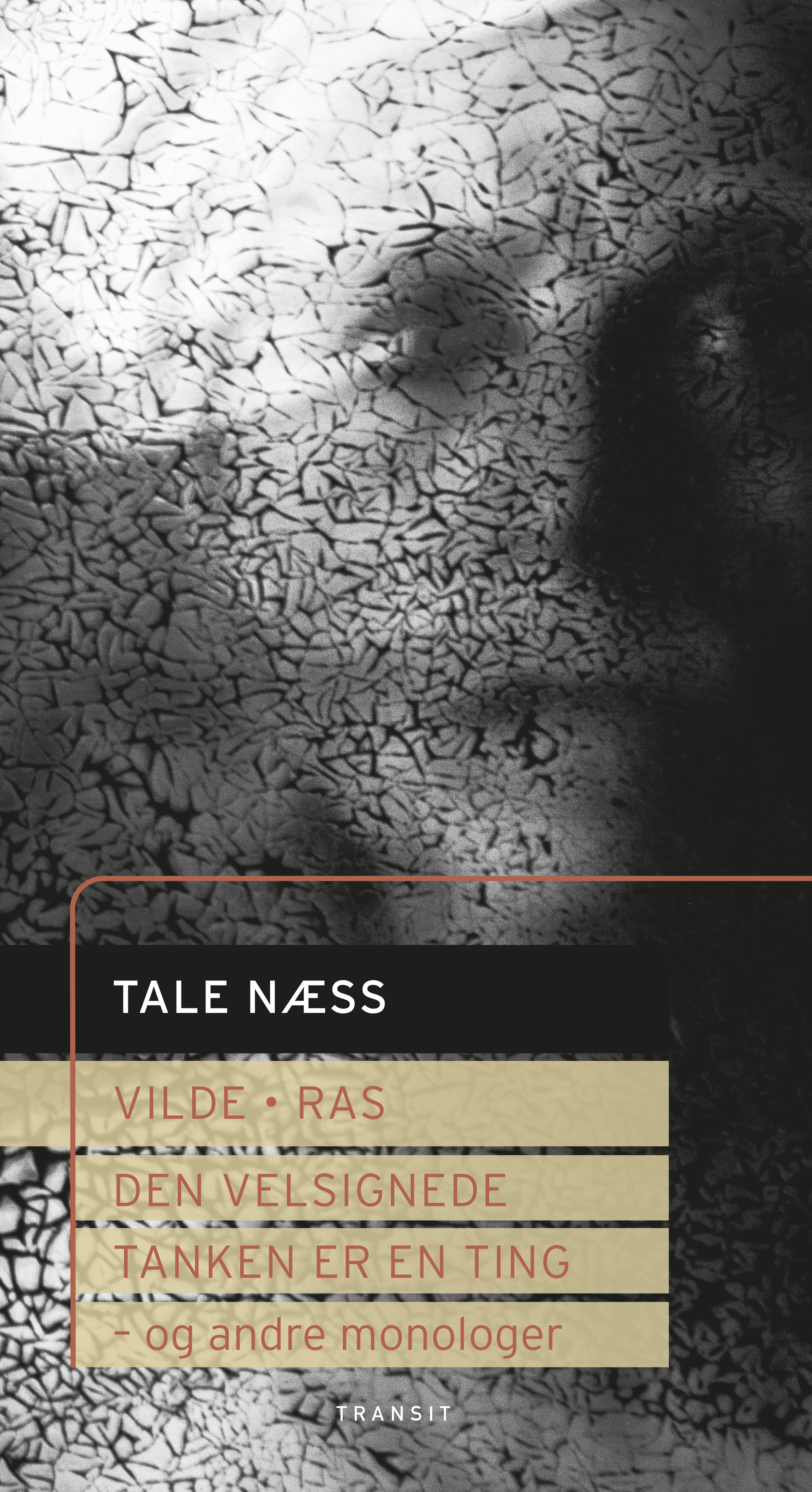 Vilde/Ras/Den velsignede/Tanken er en ting - og andre monologer :  :  :