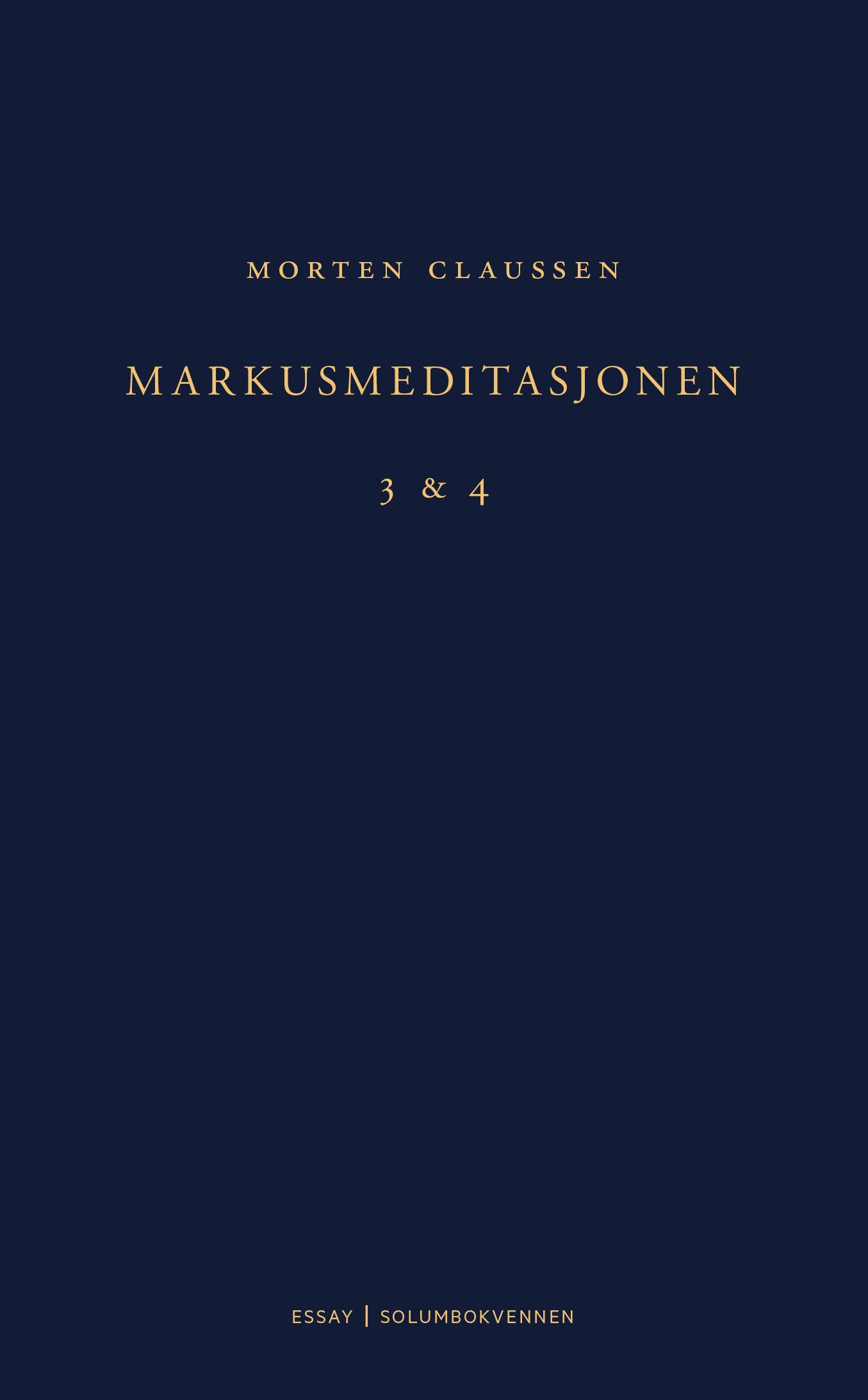 Markusmeditasjonen - 3 & 4 : essay