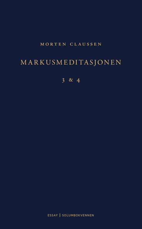 Markusmeditasjonen - 3 & 4 : essay