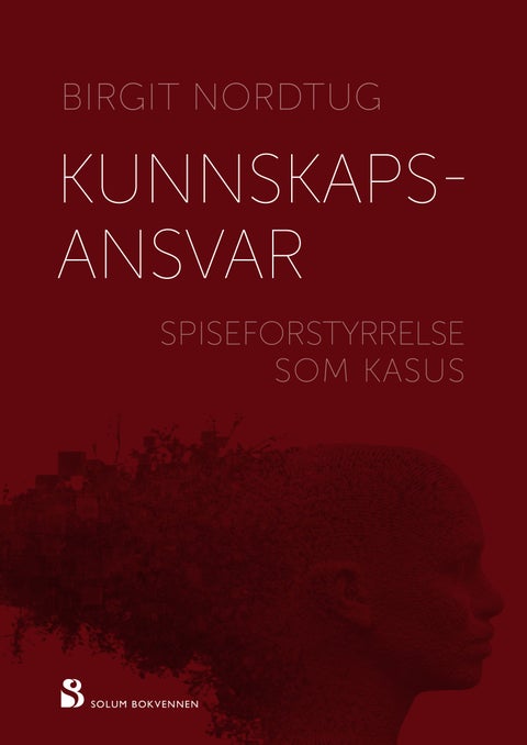 Kunnskapsansvar - spiseforstyrrelser som kasus