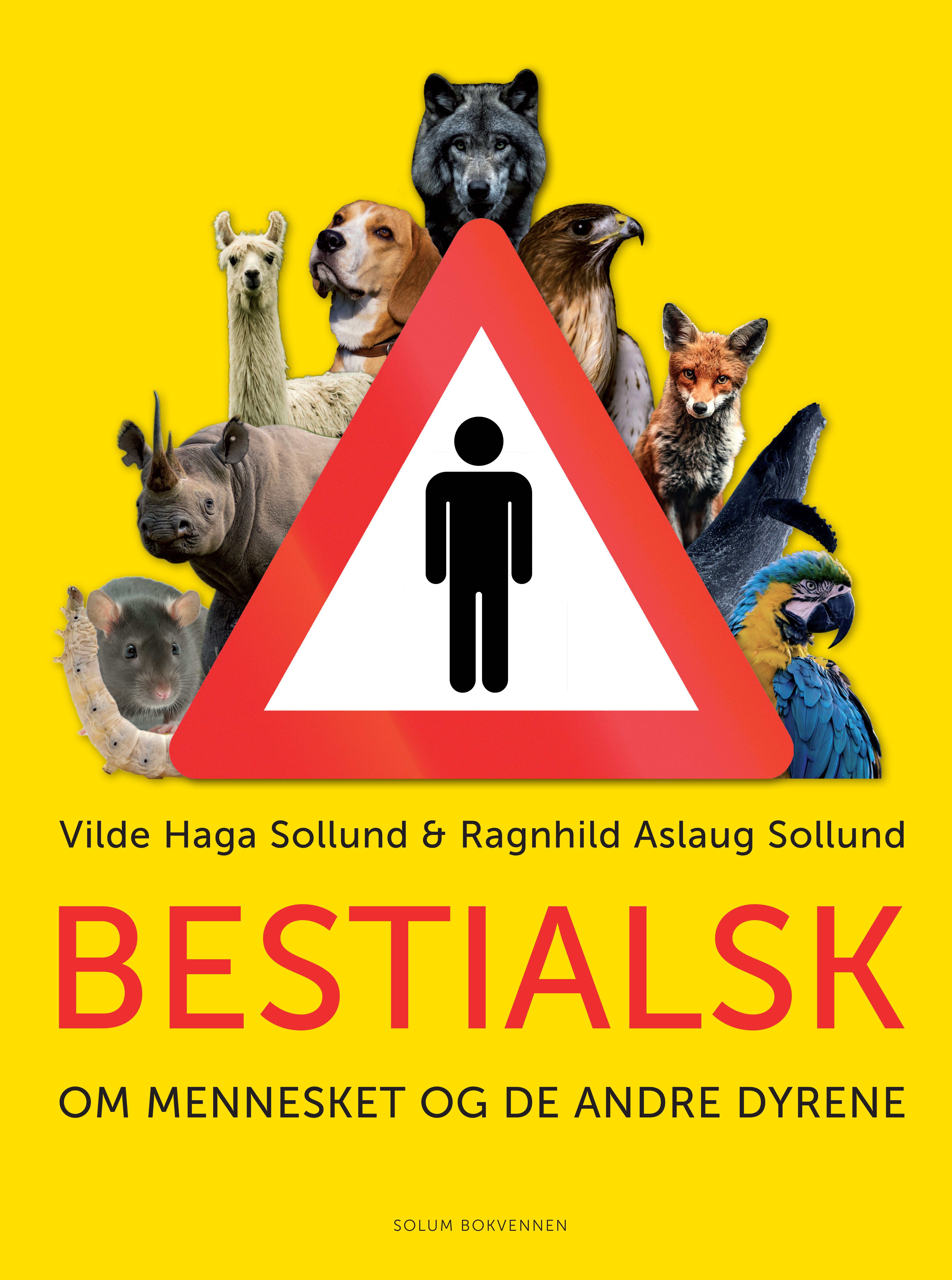Bestialsk - om mennesket og de andre dyrene