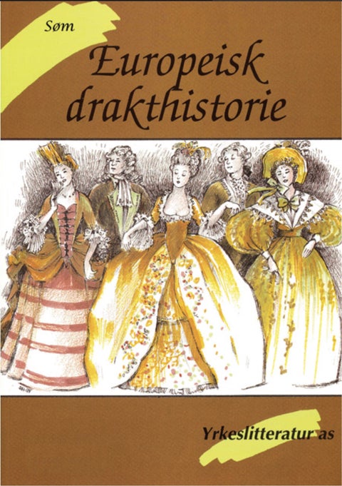 Søm - europeisk drakthistorie : stilepoker og draktformer