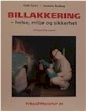 Billakkering - helse, miljø og sikkerhet