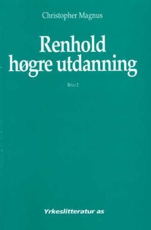 Renhold - høgre utdanning : Bd. 2