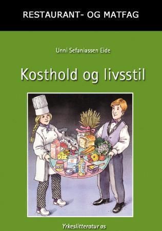 Kosthold og livsstil - restaurant- og matfag