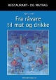 Fra råvare til mat og drikke