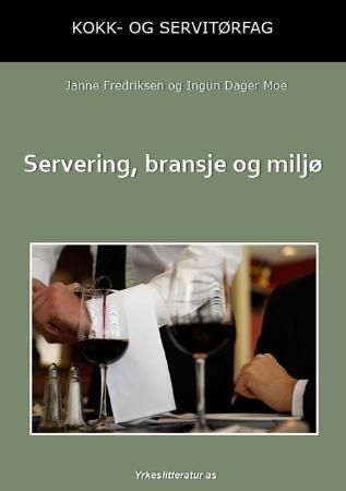 Servering, bransje og miljø - vg2 kokk- og servitørfag