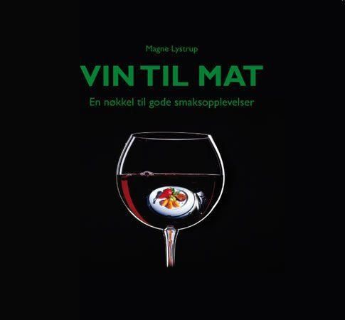 Vin til mat - en nøkkel til gode smaksopplevelser