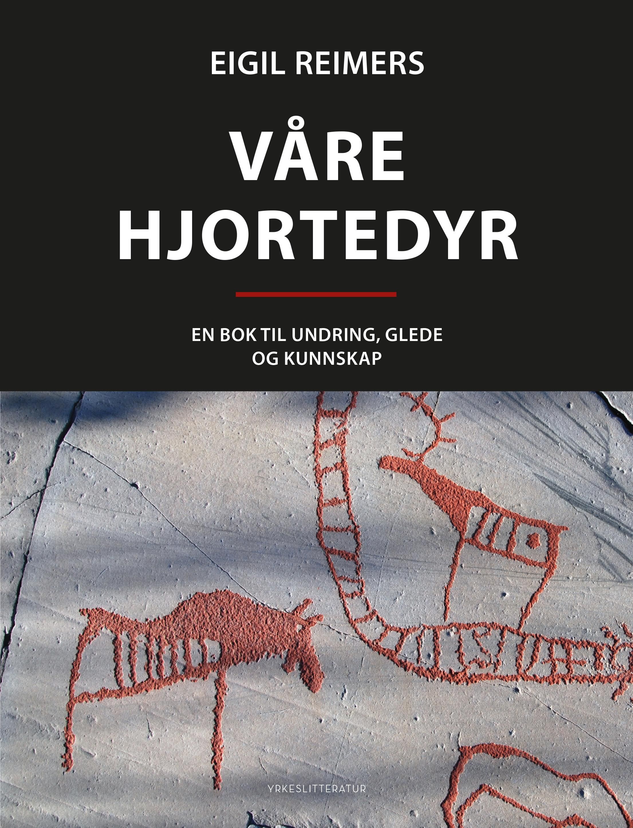 Våre hjortedyr - en bok til undring, glede og kunnskap