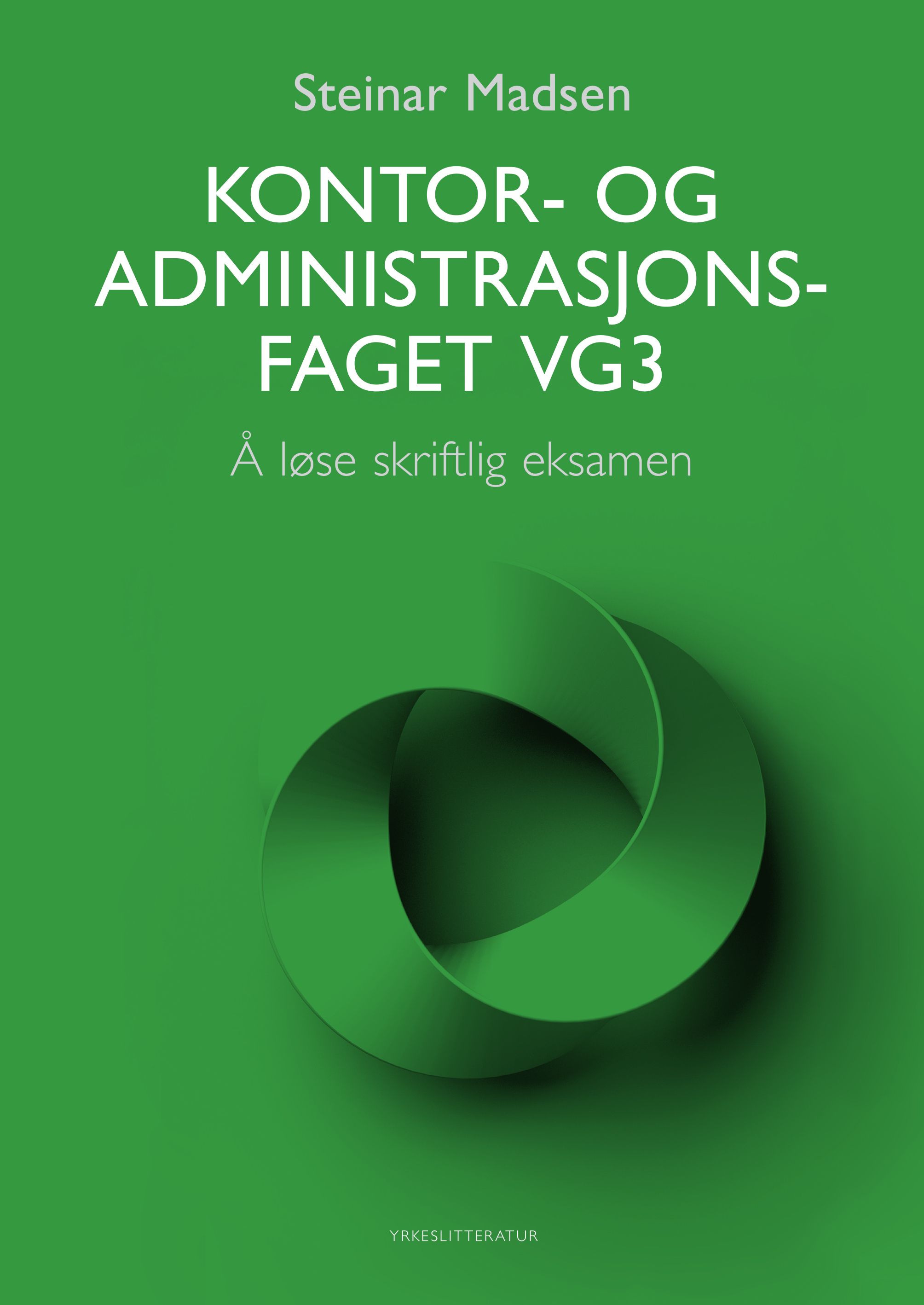 Kontor- og administrasjonsfaget vg3 - å løse skriftlig eksamen