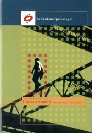 Ulykkesgransking - veiledning i analyse av inntrufne ulykker