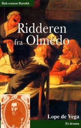 Ridderen fra Olmedo - et drama