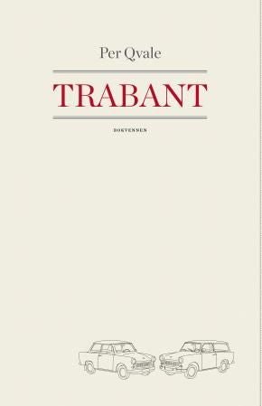 Trabant - om det umistelige : roman
