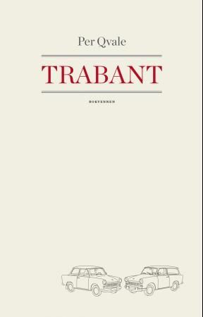 Trabant - om det umistelige : roman