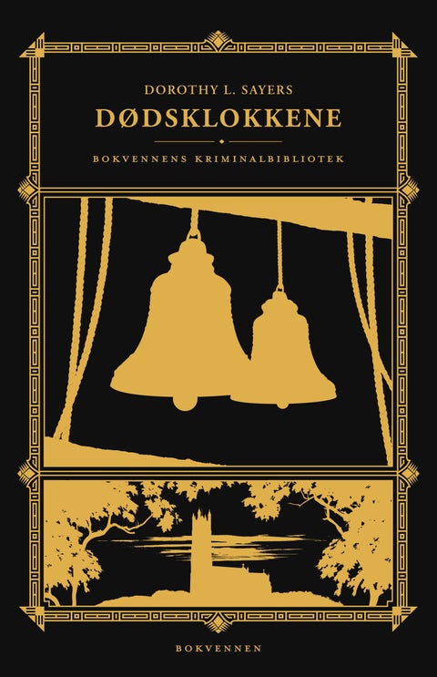 Dødsklokkene - variasjoner ringt over et gammelt tema i to korte anslag og to hele ringinger : kriminalroman