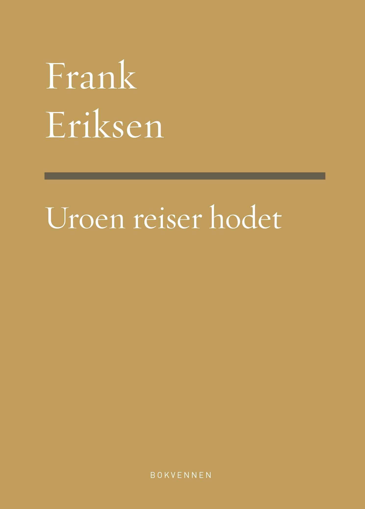 Uroen reiser hodet - dikt