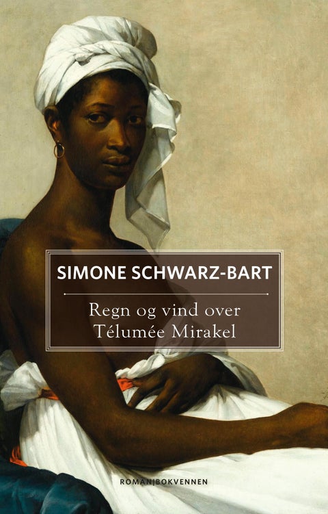 Regn og vind over Telumee Mirakel - roman