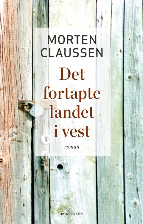 Det fortapte landet i vest - roman