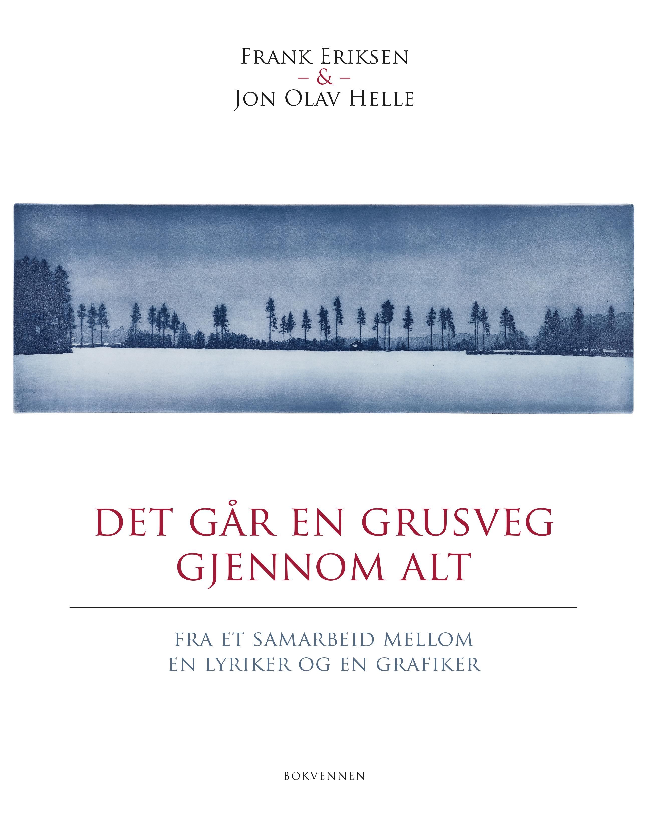 Det går en grusveg gjennom alt - fra et samarbeid mellom en lyriker og en grafiker