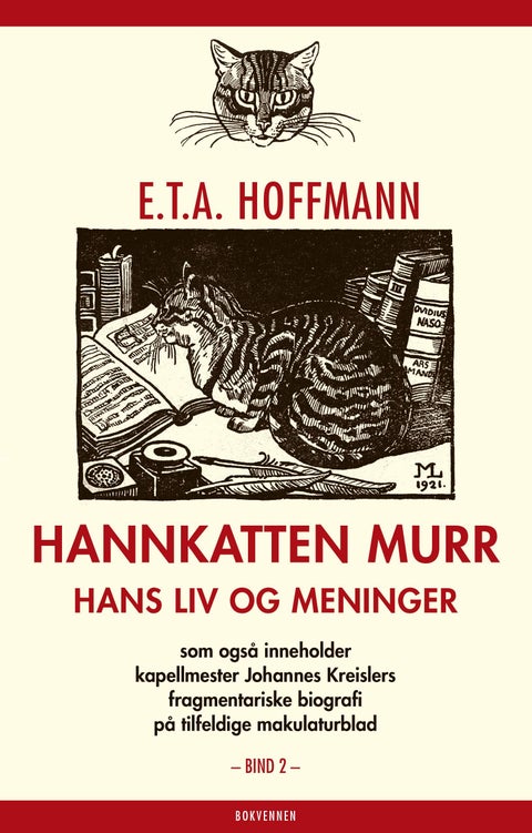 Hannkatten Murr - Annet bind : hans liv og meninger : som også inneholder kapellmester Johannes Kreislers fragmentariske biografi på tilfeldige makulaturblad