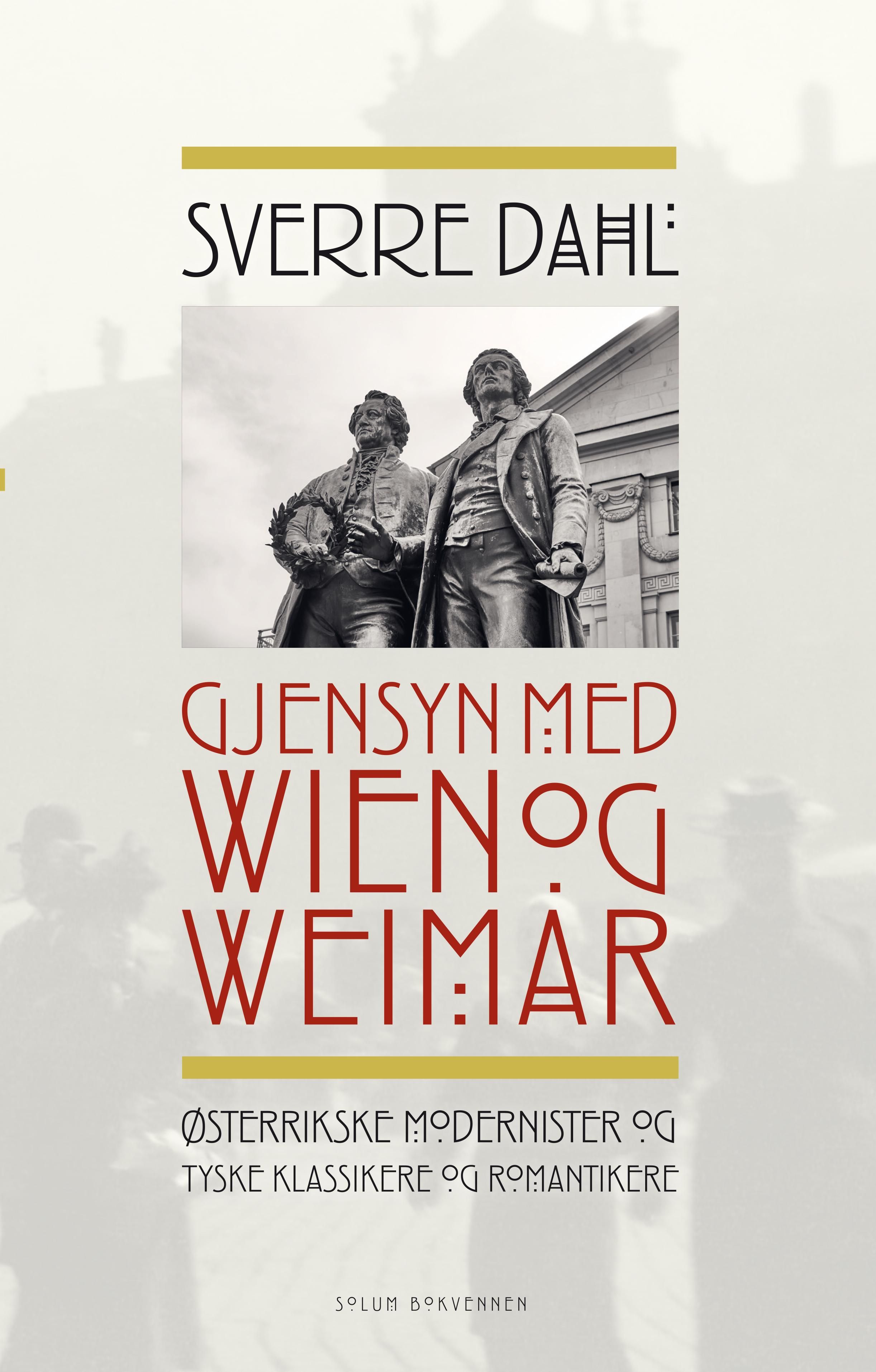 Gjensyn med Wien og Weimar - østerrikske modernister og tyske klassikere og romantikere