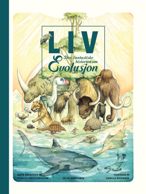 Liv - den fantastiske historien om evolusjon