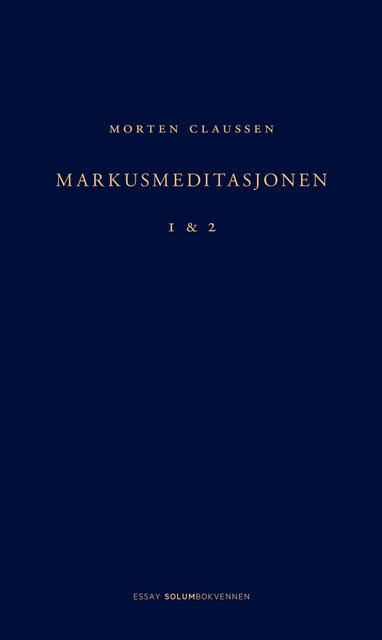 Markusmeditasjonen - 1 & 2 : essay