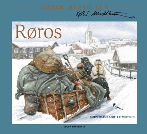 Røros - nisser, hus og tun
