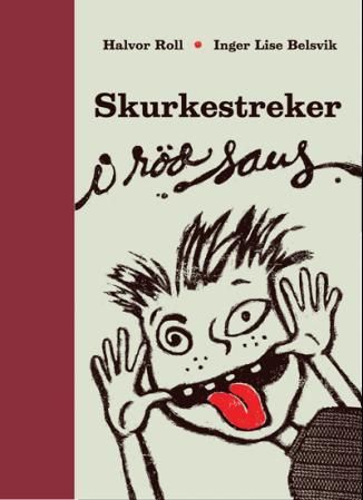 Skurkestreker i rød saus - dikt og regler