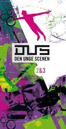 Dus - den unge scenen : 2&3
