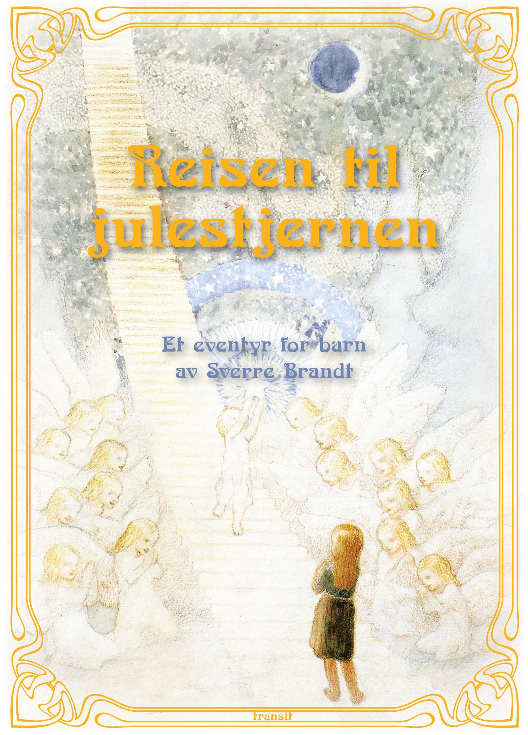 Reisen til julestjernen - et eventyr for barn