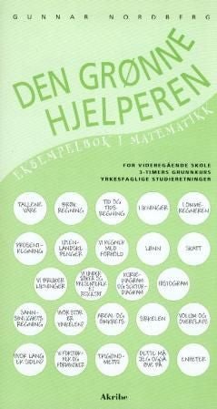 Den grønne hjelperen - eksempelbok i matematikk : for videregående skole : 3-timers grunnkurs : yrkesfaglige studieretninger