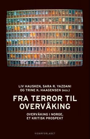 Fra terror og overvåking - overvåking i Norge, et kritisk prospekt