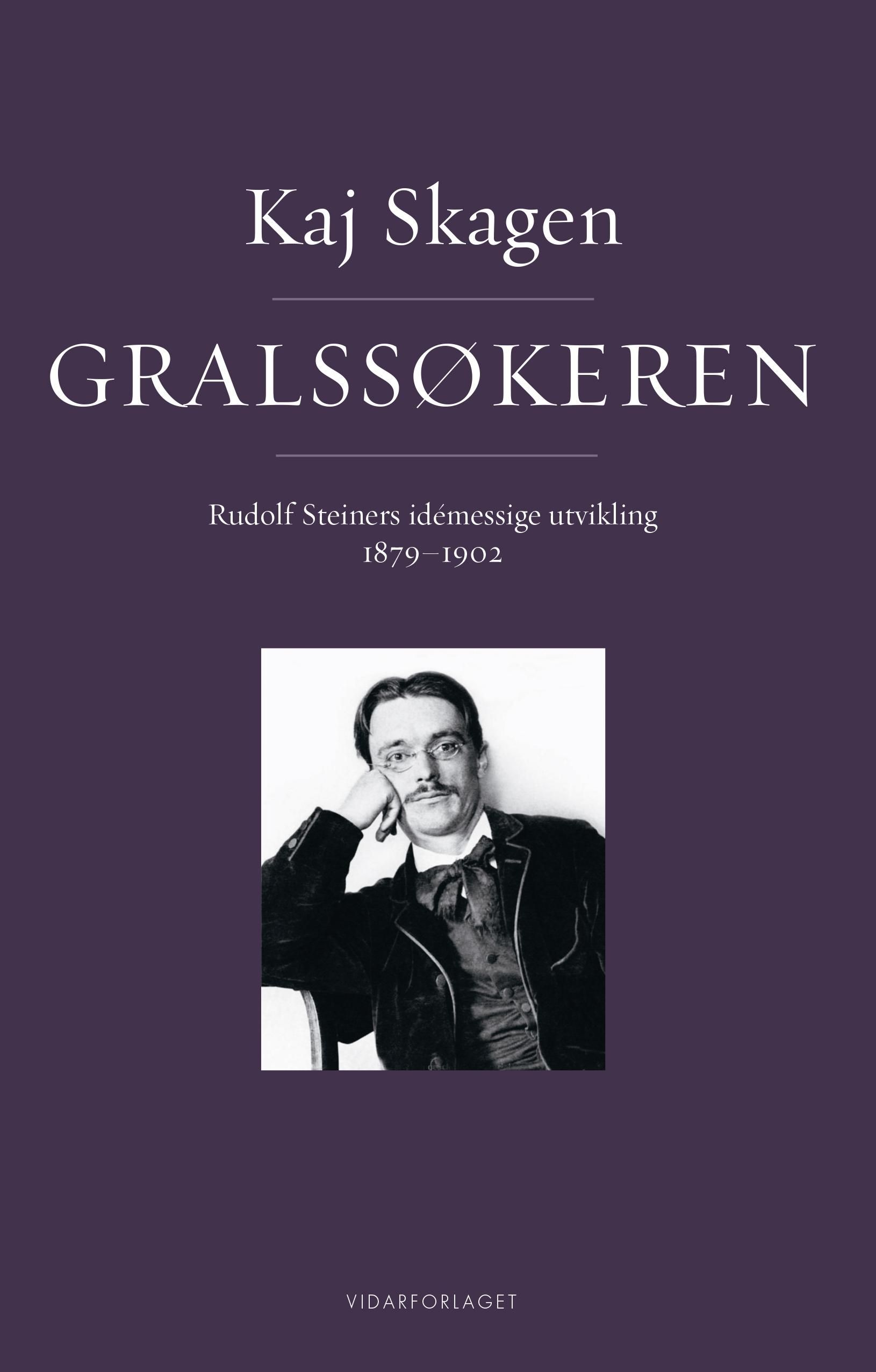 Gralssøkeren - Rudolf Steiners idémessige utvikling 1895-1902
