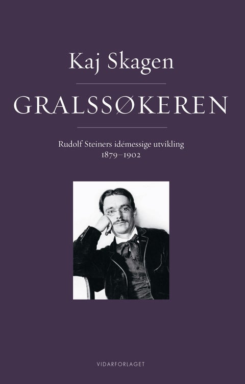 Gralssøkeren - Rudolf Steiners idémessige utvikling 1895-1902