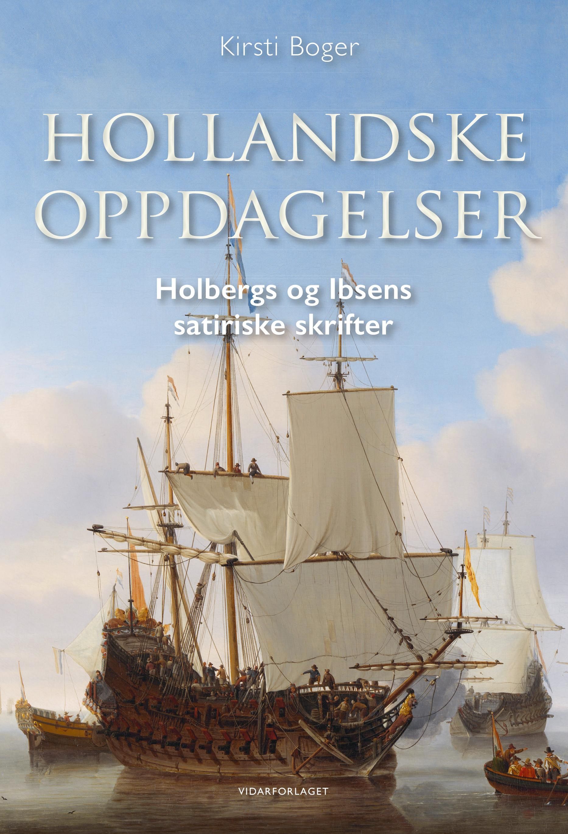 Hollandske oppdagelser - Holbergs og Ibsens satiriske skrifter