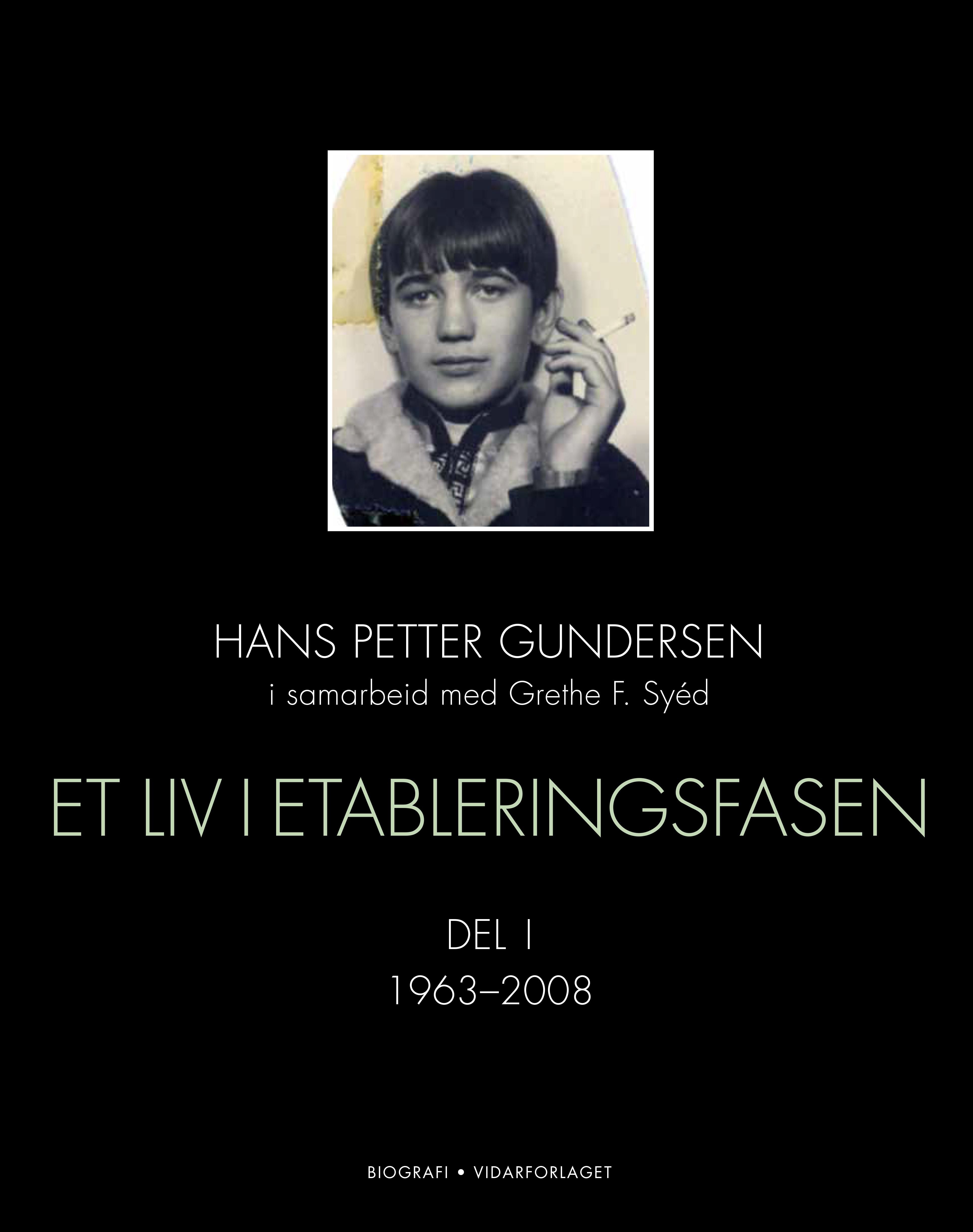 Et liv i etableringsfasen - Del 1 : 1963-2008