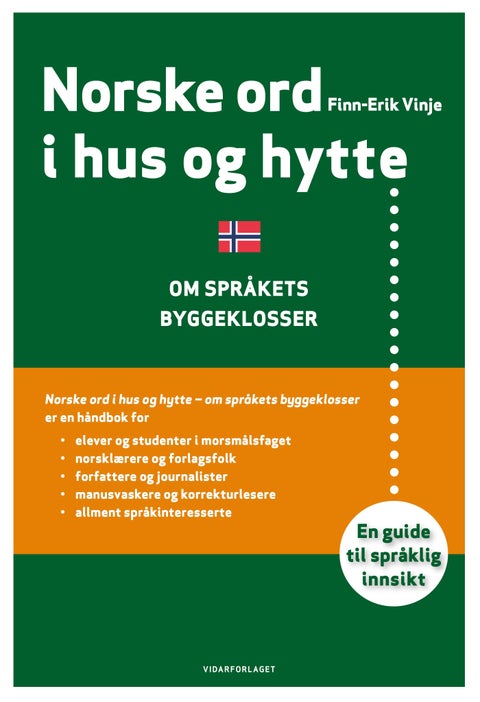 Norske ord i hus og hytte - om språkets byggeklosser