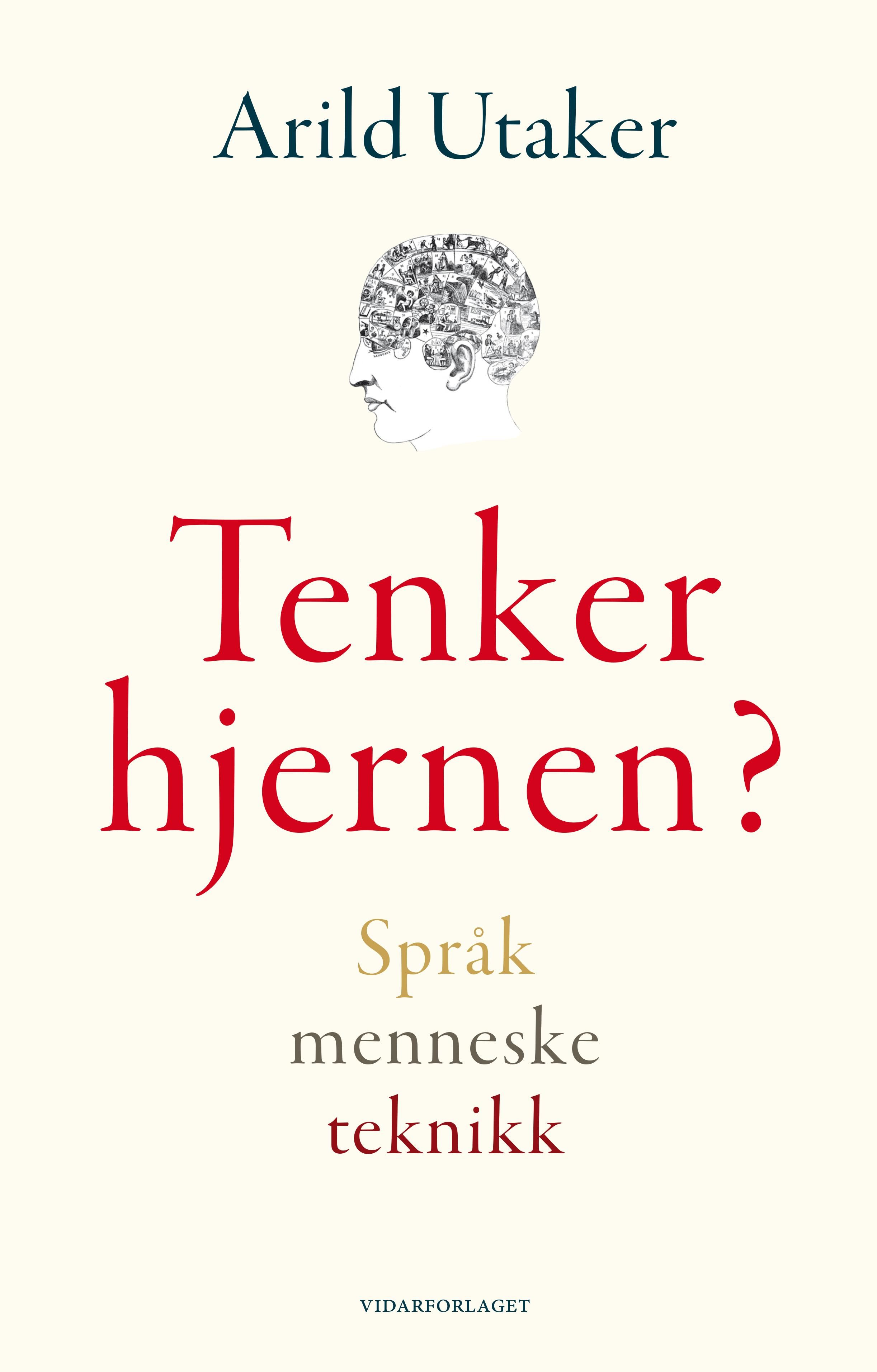 Tenker hjernen? - språk, menneske, teknikk : essays