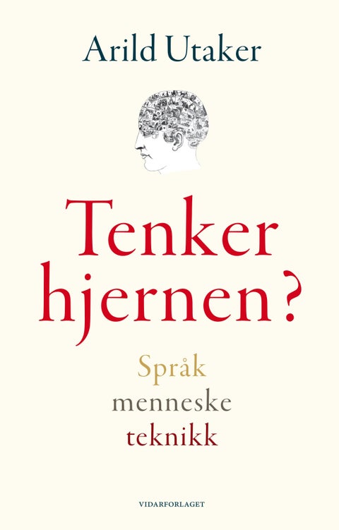 Tenker hjernen? - språk, menneske, teknikk : essays