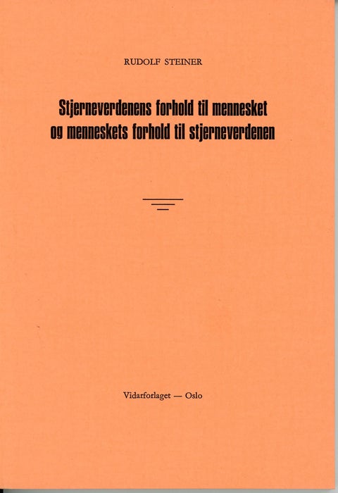 Stjerneverdenens forhold til mennesket og menneskets forhold til stjerneverdenen