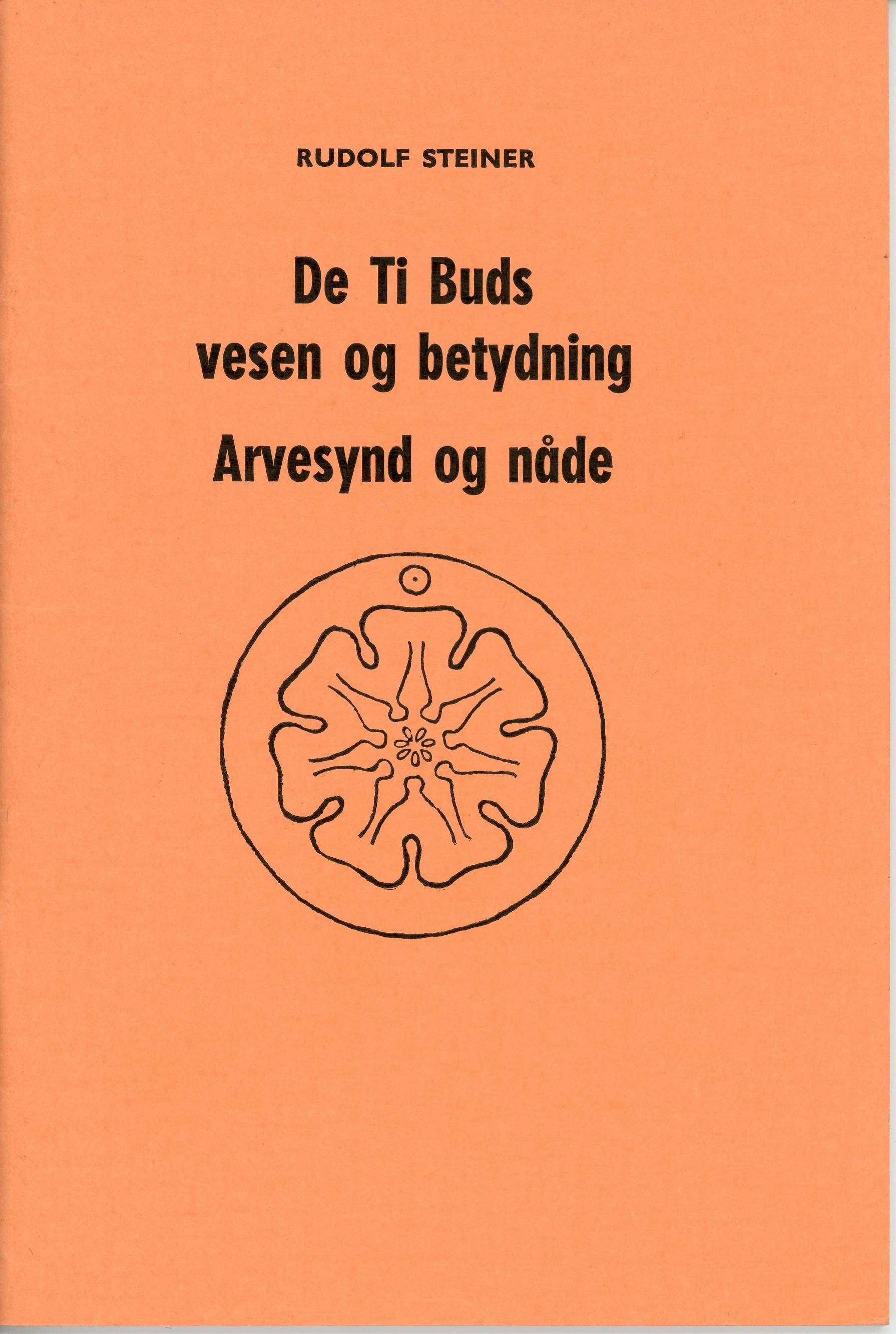 De ti buds vesen og betydning - arvesynd og nåde