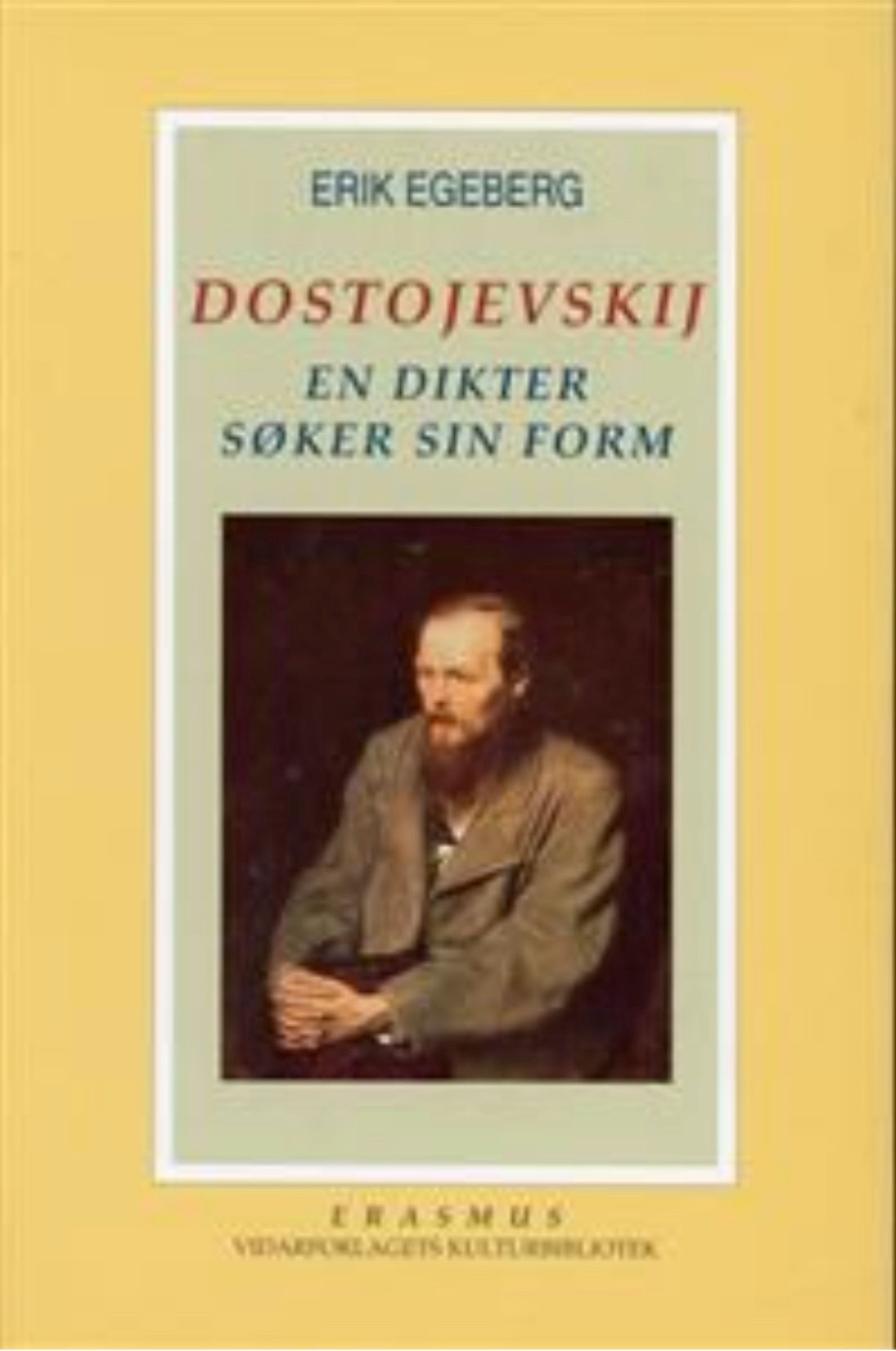 Dostojevskij - en dikter søker sin form