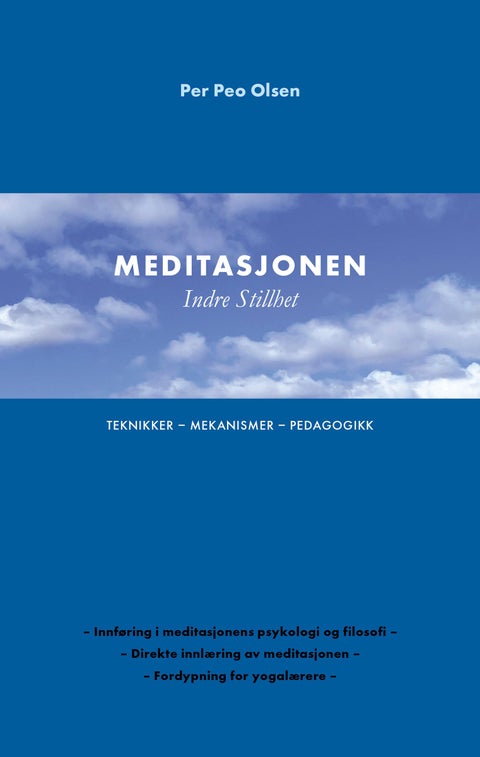 Meditasjonen Indre stillhet - teknikker - mekanismer - pedagogikk